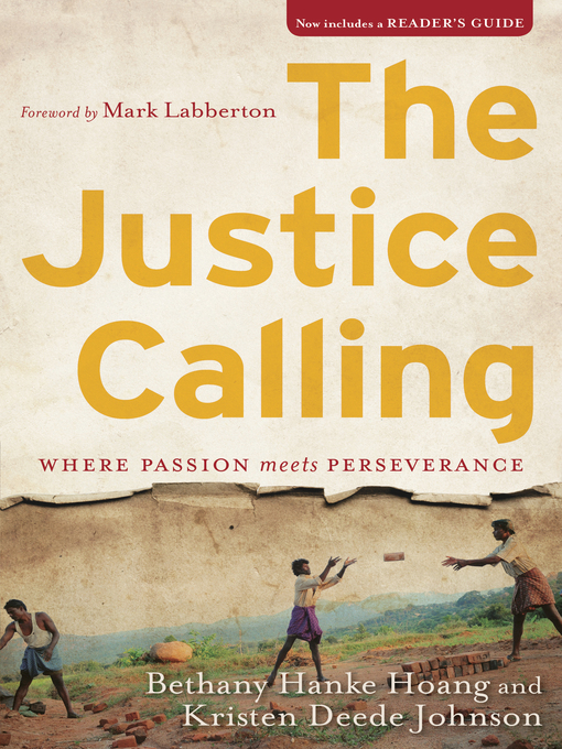Title details for The Justice Calling by Bethany Hanke Hoang - Available